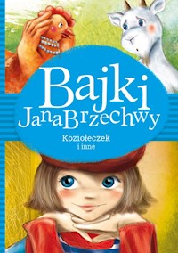 Bajki Jana Brzechwy Koziołeczek i inne - Brzechwa Jan - książka