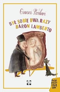 Był sobie dwa razy baron Lamberto - Rodari Gianni - książka