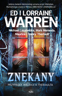 Znękany. Przypadek Maurice`a Theriaulta - Ed Warren, Lorraine Warren, Michael Lasalandra, Mark Merenda, Maurice Theriault, Nancy Theriault - książka