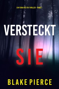 Versteckt Sie (Ein Fiona Red FBI-Thriller – Band 7) - Blake Pierce - ebook