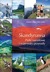 Skandynawia. Parki narodowe i rezerwaty przyrody - Garski Andrzej, Garski Paweł - książka