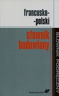Francusko-polski słownik budowlany -  - książka