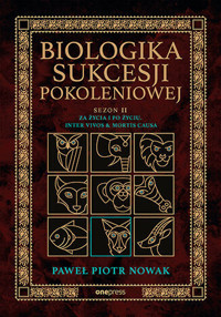 Biologika Sukcesji Pokoleniowej. Sezon 2. Za życia i po życiu. Inter vivos & Mortis causa - Paweł Piotr Nowak - audiobook + książka