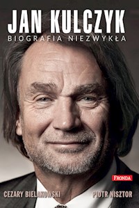 Jan Kulczyk Biografia niezwykła - Bielakowski Cezary, Nisztor Piotr - książka