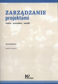 Zarządzanie projektami - Jerzy Kisielnicki - książka