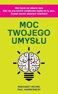 Moc twojego umysłu - Margaret Moore, Paul Hammerness - ebook