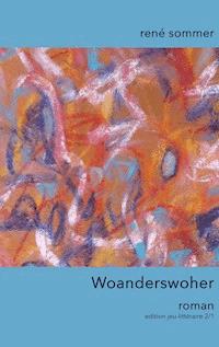 Woanderswoher - René Sommer - ebook