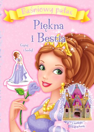 Baśniowy pałac: Piękna i Bestia. Czytaj i buduj! - zbiorowa praca - książka