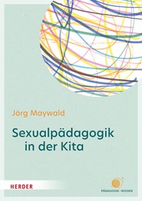 Sexualpädagogik in der Kita - Jörg Maywald - ebook