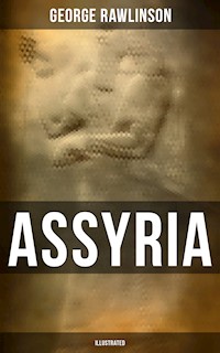 ASSYRIA (Illustrated) - Rawlinson George - ebook