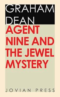 Agent Nine and the Jewel Mystery - Graham Dean - ebook