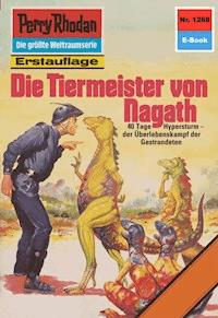Perry Rhodan 1268: Die Tiermeister von Nagath - Peter Griese - ebook