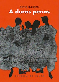 A duras penas - Silvia Italiano - ebook