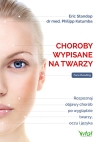 Choroby wypisane na twarzy - Eric Standop dr med. Philipp Katumba - ebook