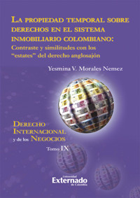 La propiedad temporal sobre derechos en el sistema inmobiliario colombiano - Yesmina V. Morales Nemez - ebook