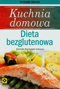 Kuchnia domowa Dieta bezglutenowa - Michelle Berriedale-Johnson - książka