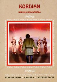 Kordian Juliusz Słowackiego - Juliusz Słowacki - książka
