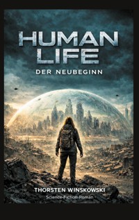 Human Life - Thorsten Winskowski - ebook