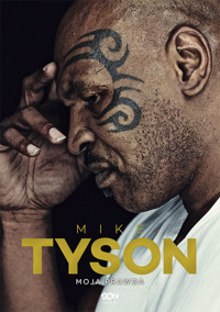 Mike Tyson. Moja prawda - Mike Tyson i Larry Sloman - ebook