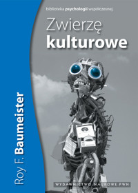 Zwierzę kulturowe - Baumeister Roy F. - książka