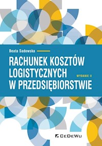 Rachunek kosztów logistycznych w przedsiębiorstwie - Sadowska Beata - książka