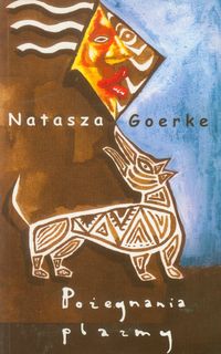 Pożegnania plazmy - Natasza Goerke - książka