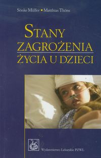 Stany zagrożenia życia u dzieci - Muller Sonke, Thons Matthias - książka