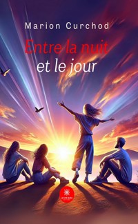 Entre la nuit et le jour - Marion Curchod - ebook