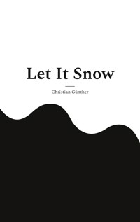 Let It Snow - Christian Günther - ebook