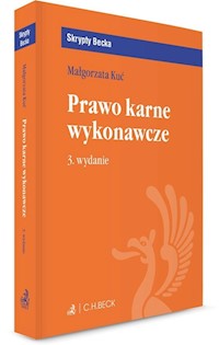 Prawo karne wykonawcze - Małgorzata Kuć - książka