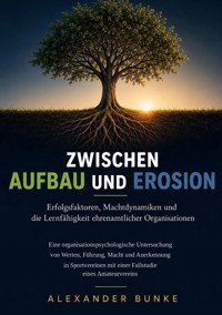 Zwischen Aufbau und Erosion - Alexander Bunke - ebook
