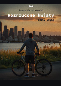 Rozrzucone kwiaty - Kwiatkowski Roman - książka