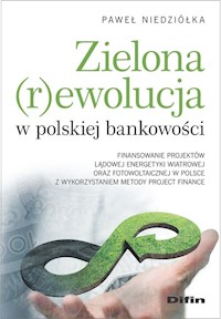 Zielona rewolucja w polskiej bankowości - Niedziółka Paweł - książka