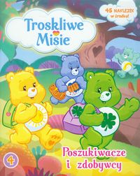Troskliwe Misie 4 Poszukiwacze i zdobywcy -  - książka