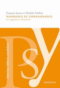 Naissance et connaissance - François Jouen - ebook