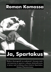 Ja, Spartakus - Roman Komassa - ebook + książka