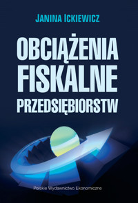 Obciążenia fiskalne przedsiębiorstw - Ickiewicz Janina - książka