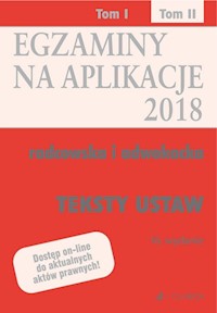 Egzaminy na aplikacje 2018 Teksty ustaw Tom 2 -  - książka