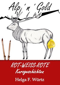 Alp'n'Gold - Helga F. Würtz - ebook