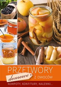 Przetwory domowe z owoców -  - książka