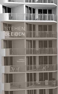 STEHEN BLEIBEN - Harald Taglinger - ebook