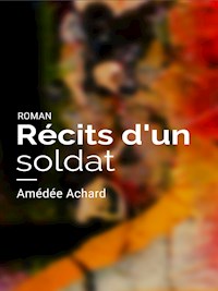 Récits d'un soldat - Amédée Achard - ebook