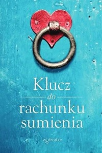 Klucz do rachunku sumienia - zbiorowa praca - książka