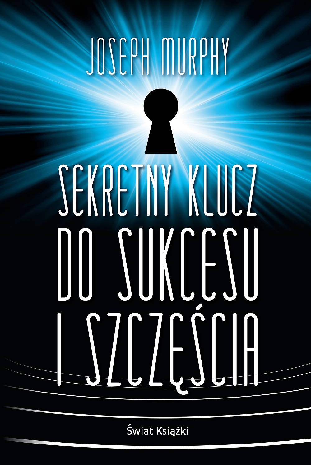 Sekretny klucz do sukcesu i szczęścia - Murphy Joseph - ebook + audiobook + książka