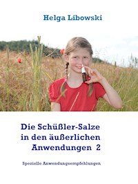 Die Schüßler-Salze in den äußerlichen Anwendungen  2 - Helga Libowski - ebook
