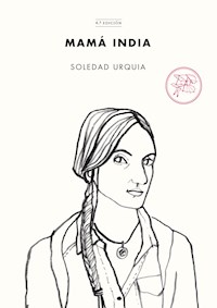 Mamá India - Soledad Urquia - ebook