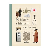 50 faktów z historii medycyny - Paul Gill - książka