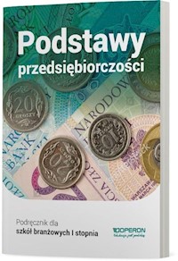 Podstawy przedsiębiorczości Część 1 Podręcznik dla szkoły branżowej I stopnia - Korba Jarosław, Smutek Zbigniew, Kijakowska Jolanta - książka