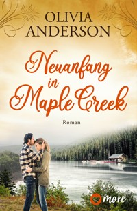 Neuanfang in Maple Creek - Olivia Anderson - ebook