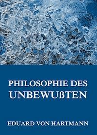 Philosophie des Unbewußten - Eduard von Hartmann - ebook